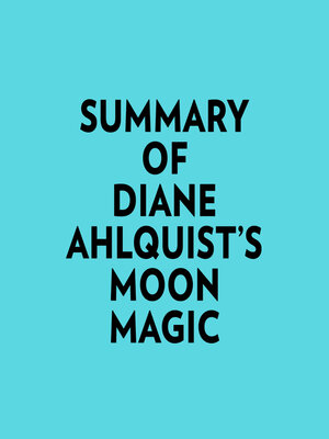 cover image of Summary of Diane Ahlquist's Moon Magic